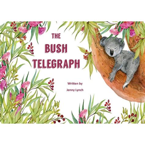 Bush telegraph .